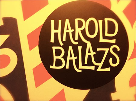 SEEKING INSPIRATIONS | CREATIVE MENTORS: HAROLD BALAZS: