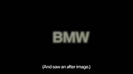 LOGO BURN | BMW AND THE PHOSPHENE EFFECT