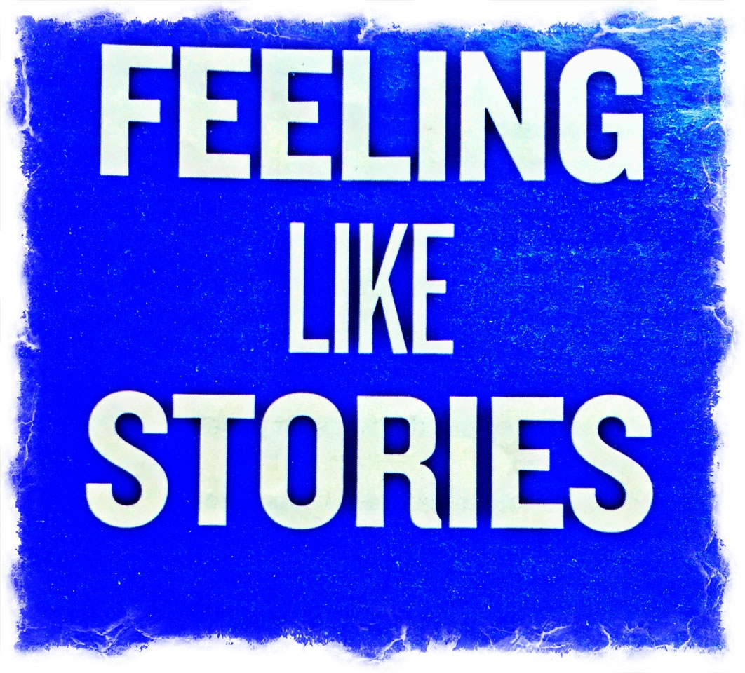 Stories That Feel