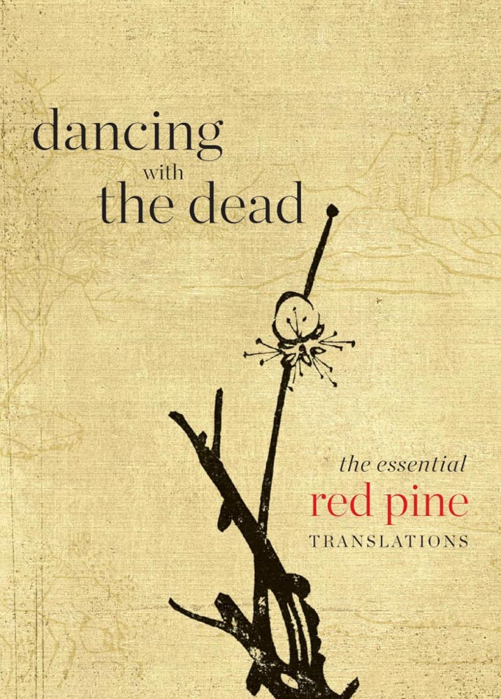 Branding the Poetic Instinct | Dancing with the Dead, the transformation of Bill Porter and Red Pine